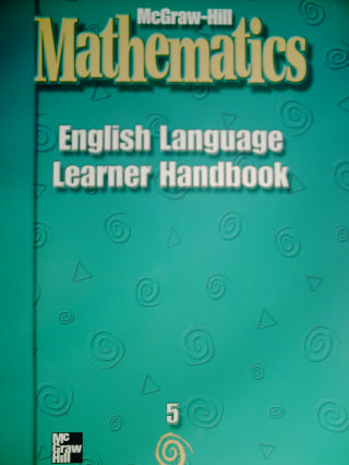 (image for) McGraw-Hill Mathematics 5 English Language Learner HB (P) - Click Image to Close