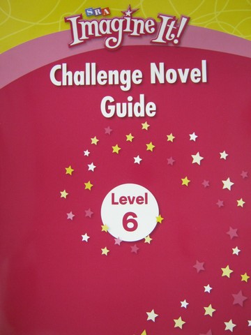 (image for) SRA Imagine It! 6 Challenge Novel Guide (P)