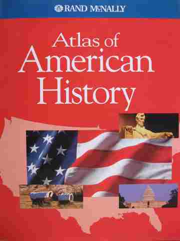 (image for) Rand McNally Atlas of American History (P) by Carole Wicklander