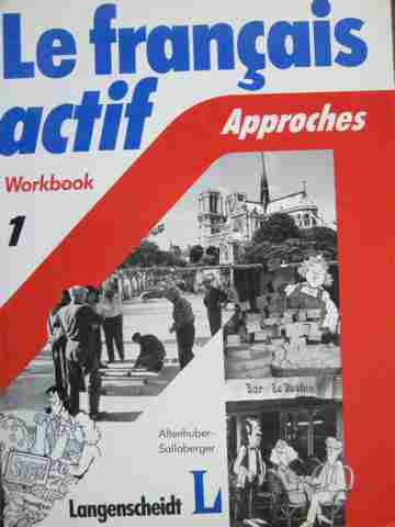 (image for) Le francais actif 1 Approaches Workbook (P) by Isabella Altenhuber-Sallaberger