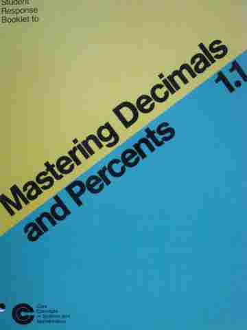 Mastering Decimals & Percents 1.1 Student Response Booklet (P) (image for) Mastering Decimals & Percents 1.1 Student Response Booklet (P)