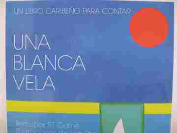 (image for) Un Libro caribeno para contar Una blanca vela (P)(Big) by S T Garne