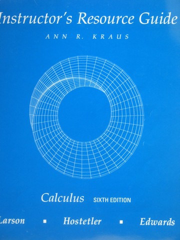 (image for) Calculus 6e Instructor's Resource Guide (TE)(P) by Ann R Kraus