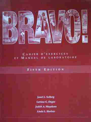 (image for) Bravo! 5th Edition Cahier D'Exercices et Manuel de Laboratoire (P) by Solberg,