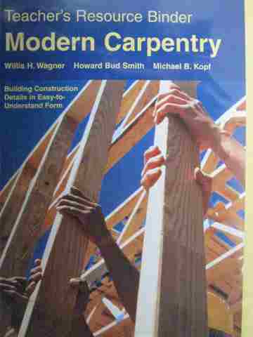 (image for) Modern Carpentry Teacher's Resource Binder (TE)(Binder) by Wagner, Smith, & Kopf