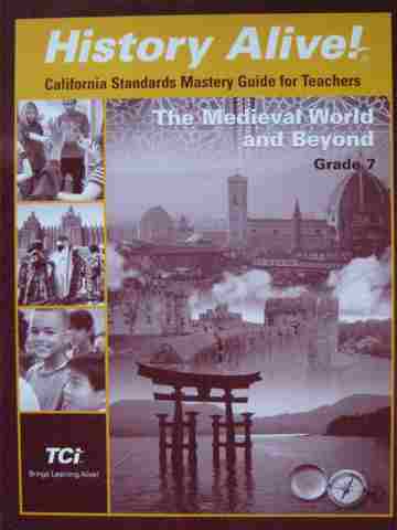 (image for) History Alive! The Medieval World & Beyond California Standards Mastery Guide for Teachers (P)
