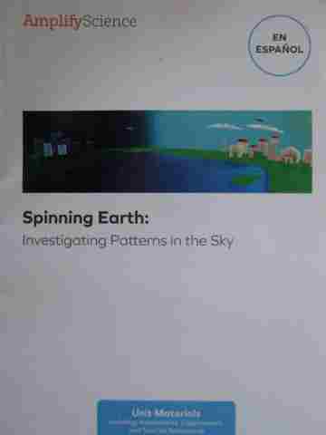 (image for) Amplify Science 1 Spinning Earth Unit Materials En espanol (P)