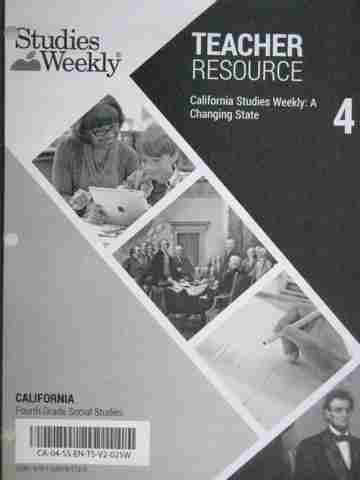 (image for) Studies Weekly 4 California A Changing State Teacher Resource (CA)(TE)(P)