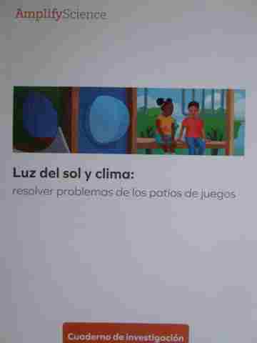 (image for) Amplify Science K Luz del sol y clima Cuaderno de investigacion (P)