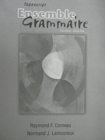 (image for) Ensemble Grammaire 6e Tapescript (P) by Comeau & Lamoureux