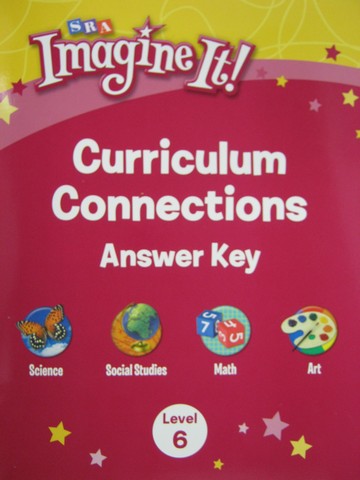 (image for) SRA Imagine It! 6 Curriculum Connections Answer Key (P)
