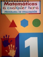 (image for) Matematicas a cualquier Hora 1 Programa de Evaluacion (P)