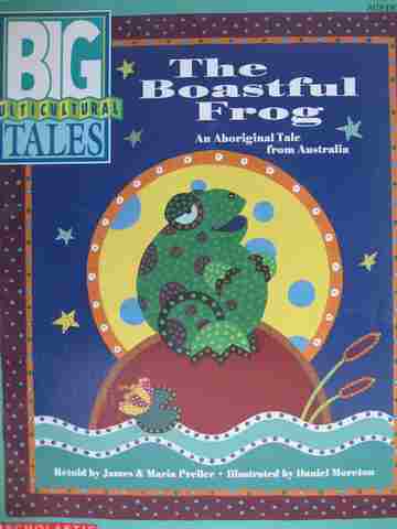(image for) Big Multicultural Tales The Boastful Frog (P)(Big) by James & Maria Preller