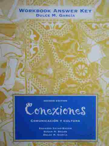(image for) Conexiones Comunicacion y cultura 2nd Edition Workbook Answer Key (P) by Garcia