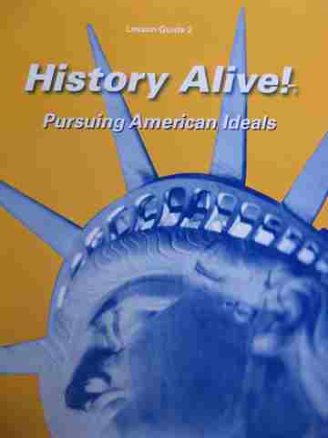 (image for) History Alive! Pursuing American Ideals Lesson Guide 2 (P) by Bert Bower