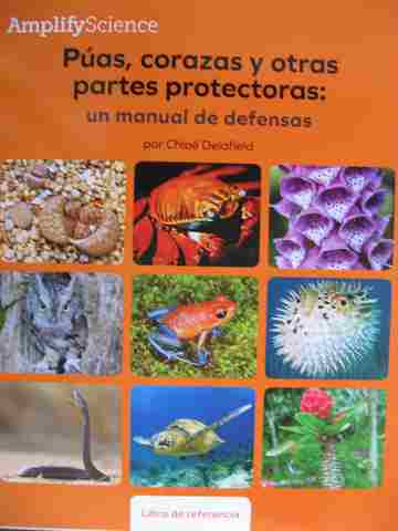 (image for) Amplify Science 1 Puas corazas y otras partes protectoras un manual de defensas Libro de referencia (P)
