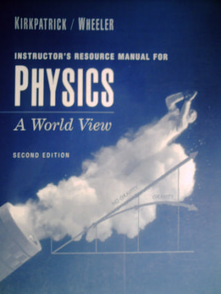(image for) Physics A World View 2e Instructor's Resource Manual (TE)(P)
