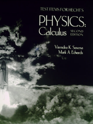 (image for) Physics Calculus 2nd Edition Test Items (P) by Sazena & Edwards