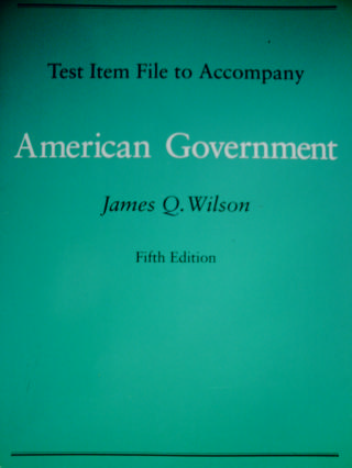 (image for) American Government Institutions & Policies 5e Test Item File (P
