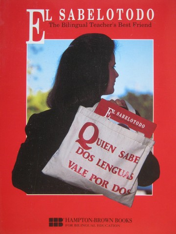 (image for) El Sabelotodo The Bilingual Teacher's Best Friend (P) by Shirley Costigan, Carmen Munoz, Mark Porter, & Juan Quintana