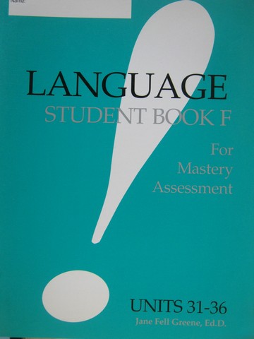 (image for) Language! Student Book F for Mastery Assessment (P) by Greene