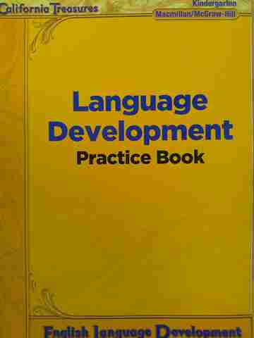 (image for) California Treasures K ELD Practice Book (CA)(P)