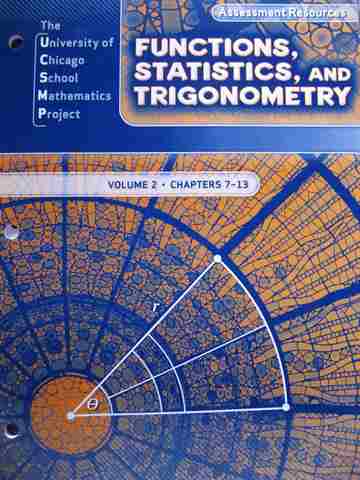 (image for) UCSMP Functions Statistics & Trigonometry Assessment Resources Volume 2 Chapters 7-13 (P)