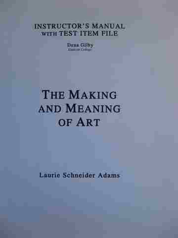 (image for) Making & Meaning of Art IM with Test Item File (TE)(P) by Dena Gilby
