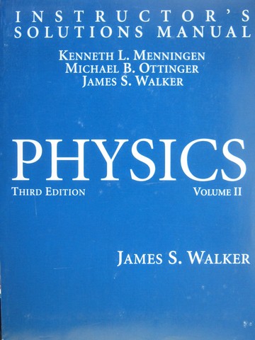 (image for) Physics 3rd Edition Volume 2 Instructor's Solutions Manual (P)