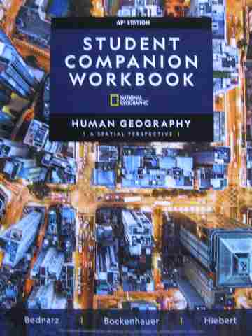 (image for) Human Geography A Spatial Perspective AP Student Companion Workbook (P) by Bednarz, etc.