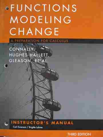 (image for) Functions Modeling Change A Preparation for Calculus 3e IM (TE)(P) by Carl Swenson & Brigitte Lahme