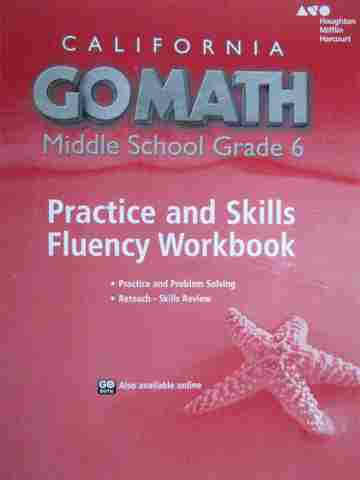 (image for) California Go Math Middle School 6 Practice & Skills Fluency (CA)(P)