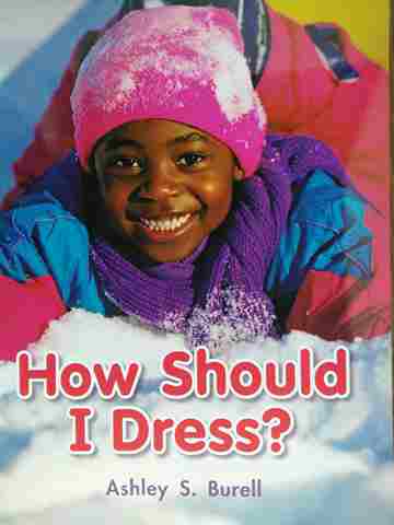 (image for) Literacy by Design How Should I Dress? (P)(Big) by Ashley Burell