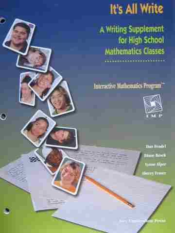 (image for) Interactive Mathematics Program It's All Write A Writing Supplement for High School Mathematics Classes (P) by Fendel, Resek,