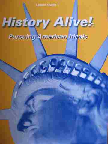 (image for) History Alive! Pursuing American Ideals Lesson Guide 1 (P) by Bert Bower