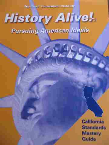(image for) History Alive! Pursuing American Ideals California Standards Mastery Guide (CA)(P)