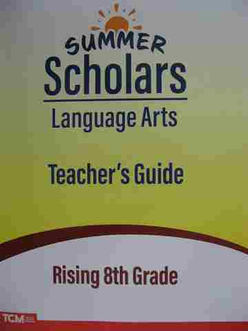 (image for) Summer Scholars Language Arts Rising 8th Grade TG (TE)(P) by Rachelle Cracchiolo