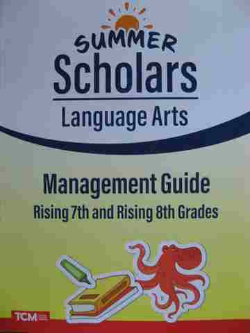 (image for) Summer Scholars Language Arts Rising 7th & Rising 8th Grades Management Guide (P) by Rachelle Cracchiolo