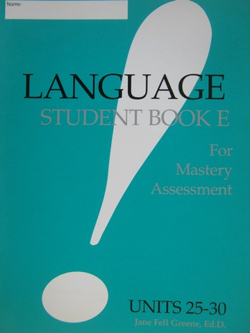 (image for) Language! Student Book E for Mastery Assessment (P) by Greene