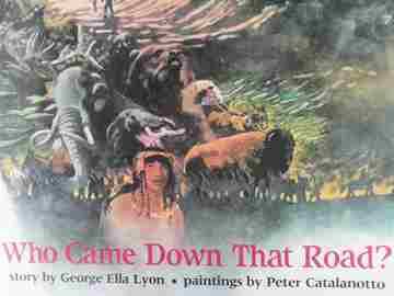 (image for) Who Came Down That Road? (P)(Big) by George Ella Lyon