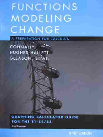 (image for) Functions Modeling Change A Preparation for Calculus 3e Graphing Calculator Guide for the TI-84/83 (P) by Carl Swenson