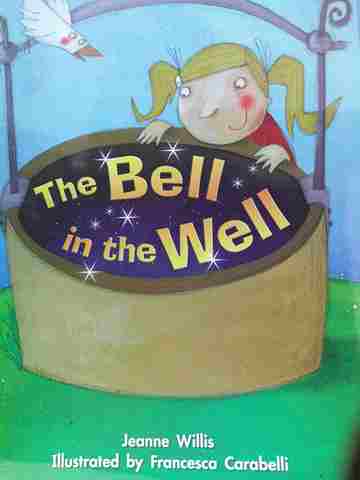 (image for) Literacy by Design The Bell in the Well (P)(Big) by Jeanne Willis