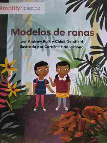 (image for) Amplify Science 1 Modelos de ranas (P)(Spiral)(Big) by Falk & Delafield