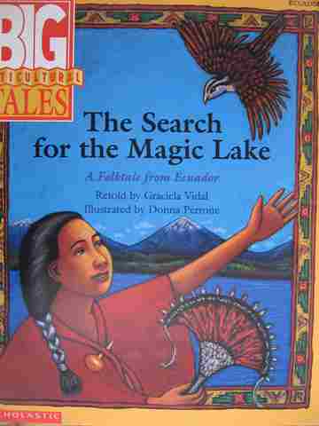 (image for) Big Multicultural Tales The Search for the Magic Lake (P)(Big) by Graciela Vidal