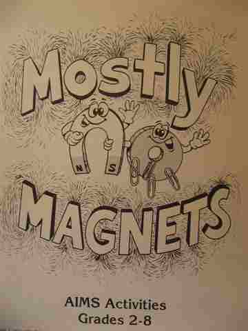 (image for) AIMS Activities 2-8 Mostly Magnets (P) by Winkleman, Hoover, Mercier, Larimer, Allen, Deal, Kahn, & Sipkovich