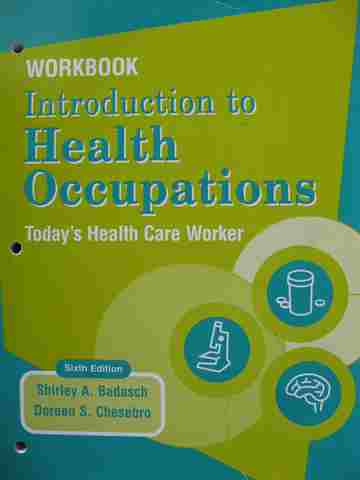 (image for) Introduction to Health Occupations 6e Workbook (P) by Shirley A Badasch & Doreen S Chesebro