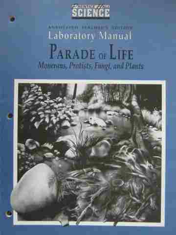 (image for) Parade of Life Monerans Protists Fungi & Plants Lab Manual ATE (TE)(P)
