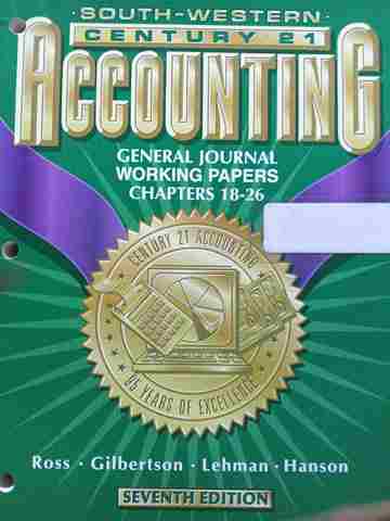 (image for) Century 21 Accounting General Journal 7e Working Papers Chapters 18-26 (P)