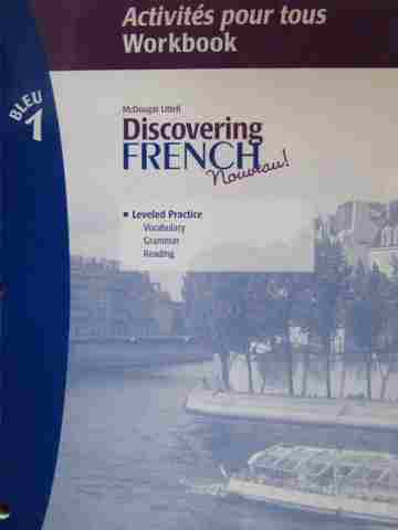 (image for) Discovering French Nouveau! Bleu 1 Activites pour tous Workbook (P) by Valette,