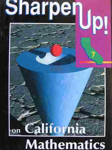 (image for) Sharpen Up! on California Mathematics 7 (CA)(P)